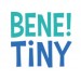 BENE! TINY